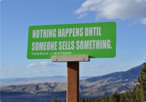 Nothing-Happens-Until-Someone-Sells-Something